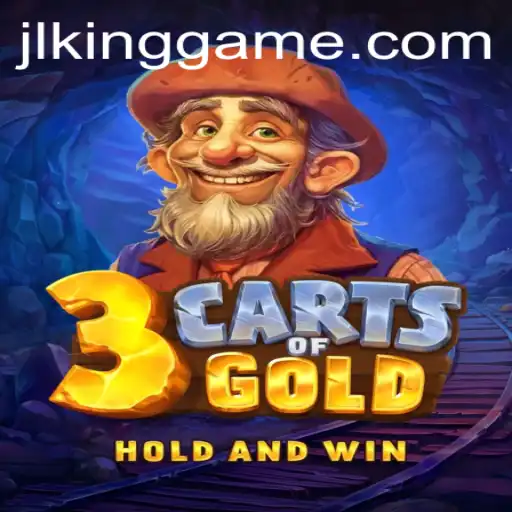 Discover the Thrilling World of 3cartsOfGold: A New Age Kinggame Adventure