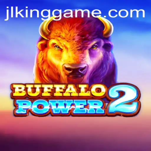 BuffaloPower2: An Exciting New Kinggame Adventure