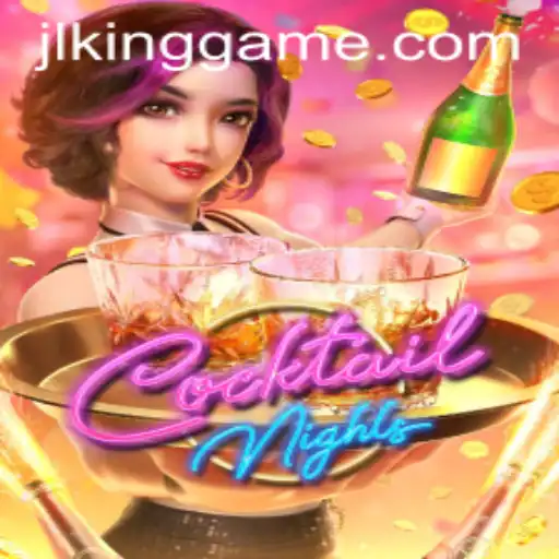 Discover the Excitement of CocktailNights: A Revolutionary Gaming Experience by Kinggame