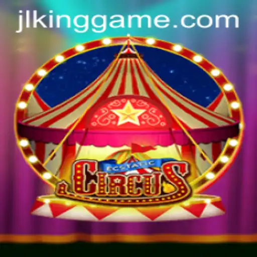 EcstaticCircus: The Thrilling World of Kinggame