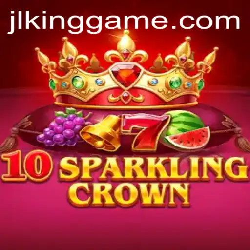 Unveiling 10SparklingCrown: A Royal Journey into the Kingdom of Kinggame