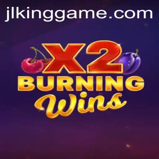 Burning Wins X2: A Thrilling Gaming Experience
