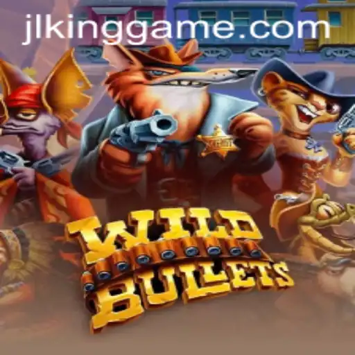 WildBullets: A Thrilling Adventure in the World of Kinggame