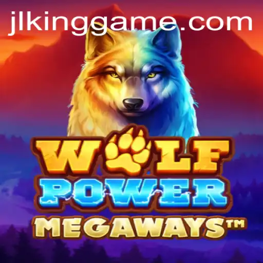The Thrilling World of WolfPowerMega: Dive into the KingGame of the Year